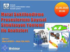 Metal Şekillendirme Proseslerinin Sayısal Simülasyon Yöntemi İle Analizleri