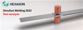 Simufact Welding 2022 - Yeni versiyon