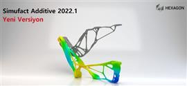 Simufact Additive 2022.1 - Yeni Versiyon